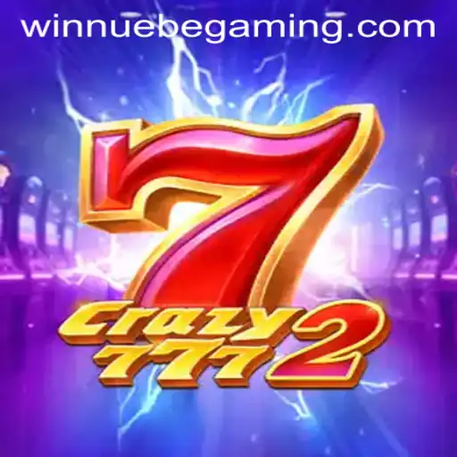 Exploring Crazy7772: A Thrilling Adventure in NUEBE Gaming's Latest Release
