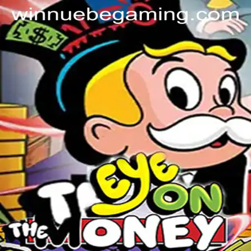Discovering EyeOnTheMoney: The Latest Sensation by NUEBE Gaming