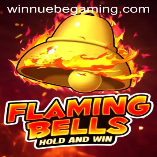 FlamingBells: Dive into the Exciting World of NUEBE Gaming