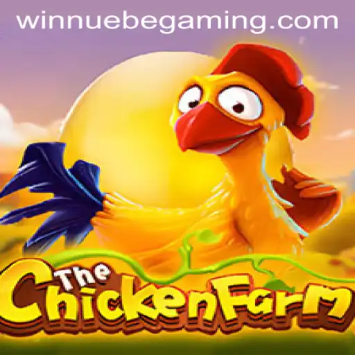 Discovering the World of ChickenFarm: A NUEBE Gaming Experience