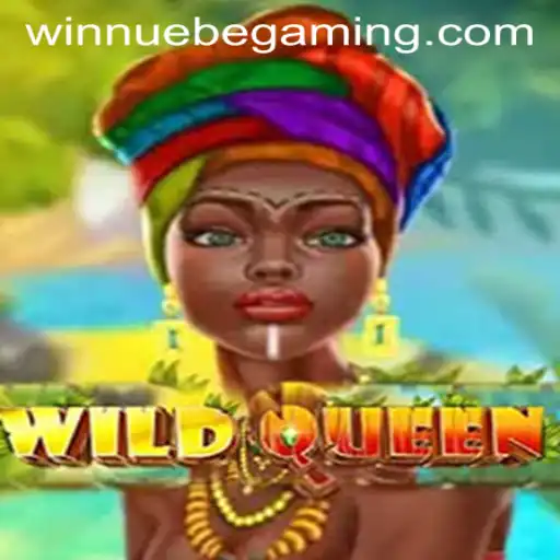 Exploring the Enchanting World of WildQueen: A Powerful NUEBE Gaming Adventure