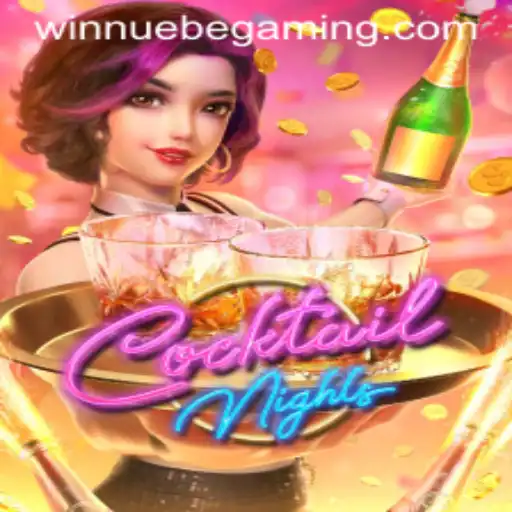 Exploring CocktailNights: An Exciting NUEBE Gaming Experience