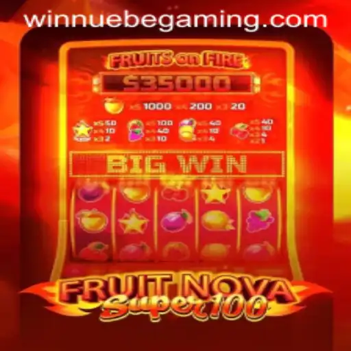 Diving into the World of FruitNovaSuper100 and NUEBE Gaming