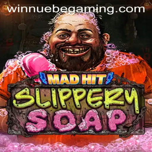 Exploring the Exciting World of MadHitSlipperySoap and Its Impact on NUEBE Gaming