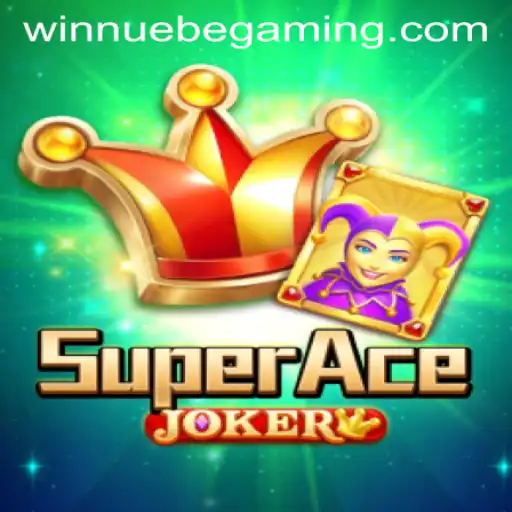 Discover the Thrilling World of SuperAceJoker by NUEBE Gaming